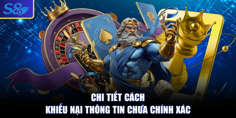 Chi tiết cách khiếu nại thông tin chưa chính xác