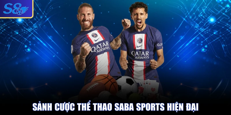 Sảnh cược thể thao SABA Sports hiện đại