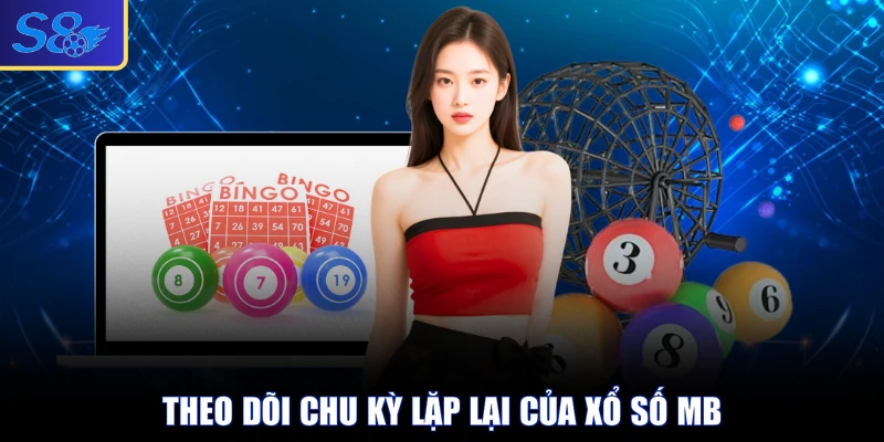 Theo dõi chu kỳ lặp lại của xổ số MB